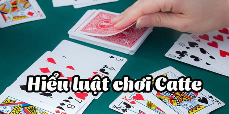 Chơi bài catte quy định luật ăn trắng rất nghiêm ngặt