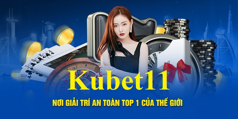 Giới thiệu về nhà cái Kubet11