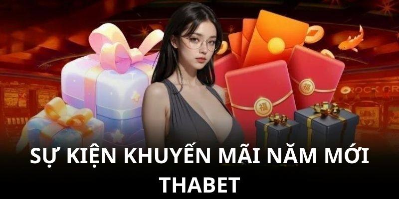 Thực hiện thử thách tân xuân tại Thabet để rinh về thưởng lớn 